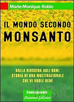 Il mondo secondo Monsanto